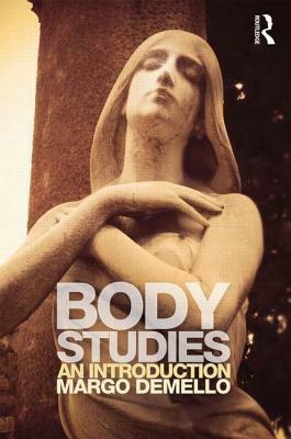 Body Studies: An Introduction by Margo Demello