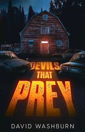 Devils That Prey by David Washburn