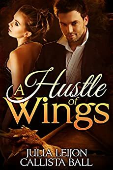 A Hustle of Wings by Callista Ball, Julia Leijon