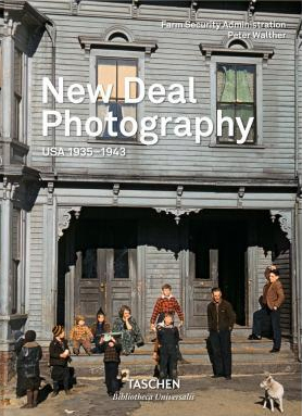 New Deal Photography: USA 1935–1943 by Peter Walther
