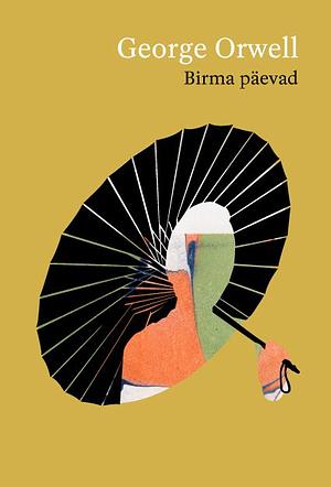 Birma päevad by George Orwell