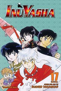 InuYasha, Volume 17 by Rumiko Takahashi