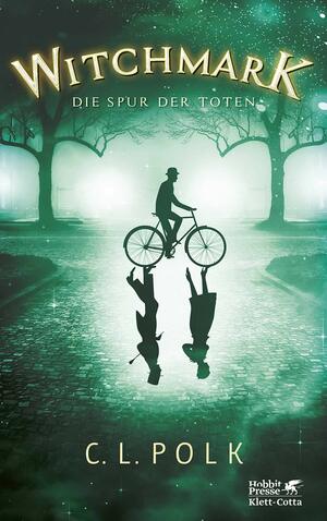 Witchmark - Die Spur der Toten by C.L. Polk