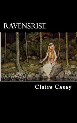 Ravensrise by Claire Casey