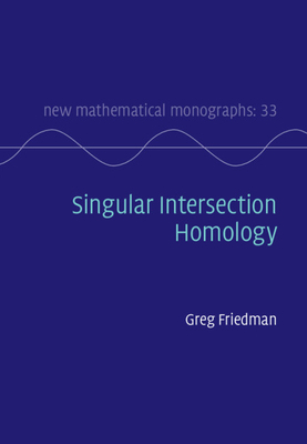 Singular Intersection Homology by Greg Friedman