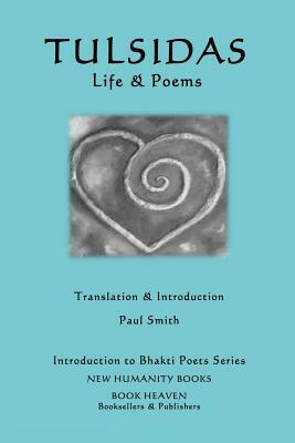 Tulsidas - Life & Poems by Tulsidas