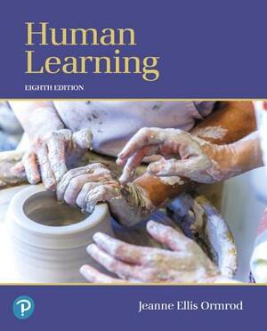 Human Learning by Jeanne Ellis Ormrod