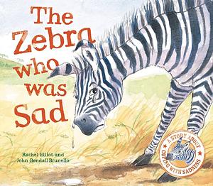 Zebra Who Was Sad by Rachel Elliot
