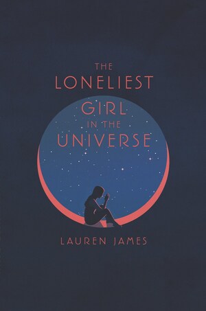 The Loneliest Girl in the Universe by Wren James