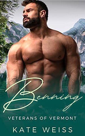 Benning: An Age Gap Mountain Man Curvy Girl Romance by Kate Weiss