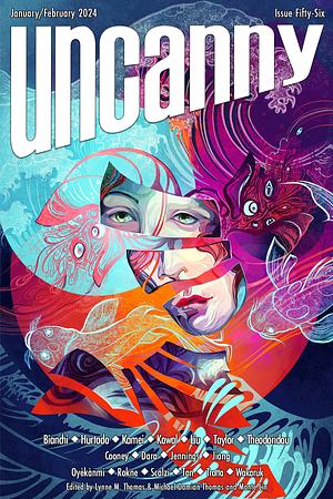 Uncanny Magazine Issue 56: January/February 2024 by Monte Lin, Michael Damian Thomas, Lynne M. Thomas