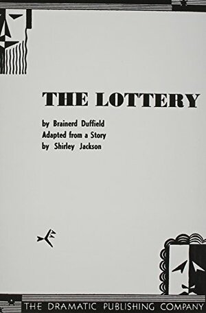 The Lottery: A play in one act by Brainerd Duffield
