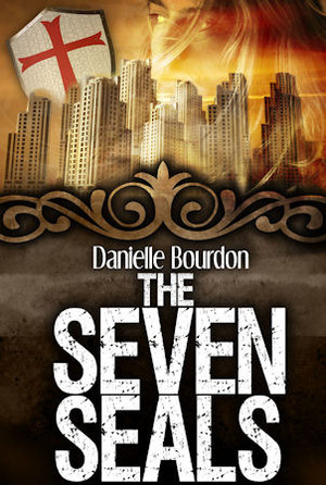 The Seven Seals by Danielle Bourdon
