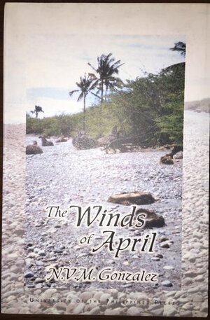 The Winds of April by N.V.M. Gonzalez