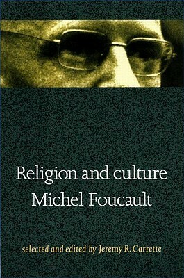 Religion and Culture by Michel Foucault