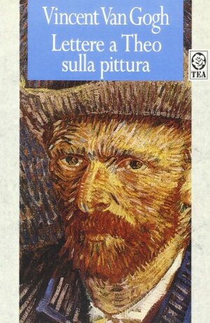 Lettere a Theo sulla pittura by Vincent van Gogh