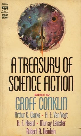 A Treasury of Science Fiction by Groff Conklin