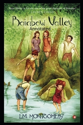 Rainbow Valley-(Annotated) by L.M. Montgomery