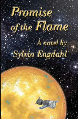 Promise of the Flame by Sylvia Engdahl