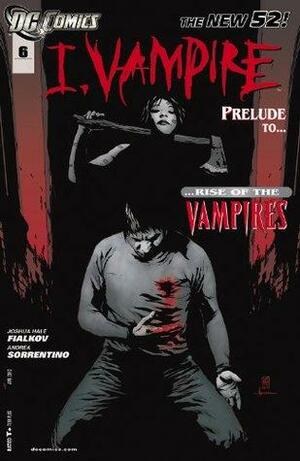 I, Vampire #6: This Charming Man by Joshua Hale Fialkov