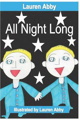 All Night Long by Lauren Abby