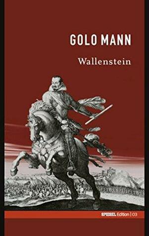 Wallenstein by Golo Mann