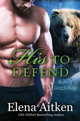 His to Defend: A BBW Paranormal Shifter Romance by Elena Aitken