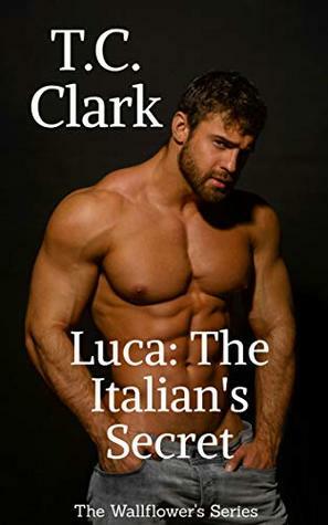 Luca: The Italian's Secret (BWWM) by T.C. Clark