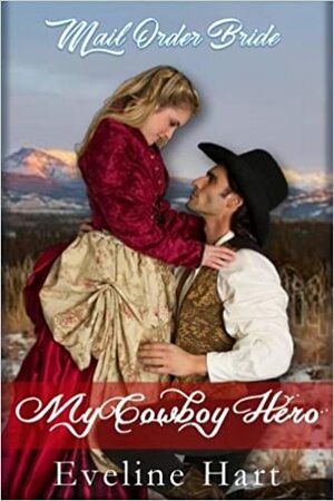 My Cowboy Hero by Eveline Hart