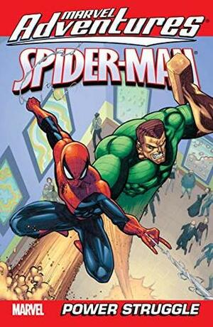 Marvel Adventures Spider-Man Vol. 2: Power Struggle (Marvel Adventures Spider-Man (2005-2010)) by Tony Daniel, Sean McKeever, Patrick Scherberger