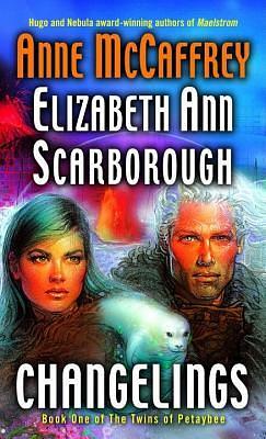 Changelings by Elizabeth Ann Scarborough, Anne McCaffrey