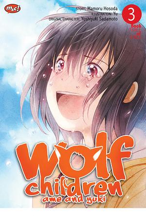Wolf Children Ame and Yuki Vol. 3 by Mamoru Hosoda, Yu