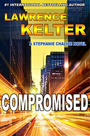 Compromised by Lawrence Kelter