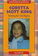 Coretta Scott King: Striving for Civil Rights by Anne Schraff