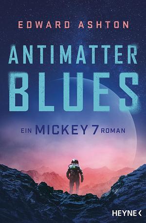 Antimatter Blues by Edward Ashton