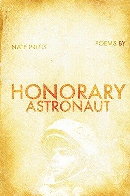 Honorary Astronaut by Nate Pritts