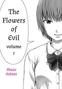 The Flowers of Evil, Vol. 1 by Shuzo Oshimi