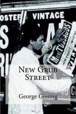 New Grub Street by George Gissing