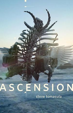 Ascension: A Novel by Steve Tomasula