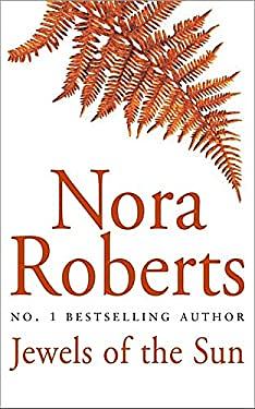 Jewels of the Sun by Nora Roberts