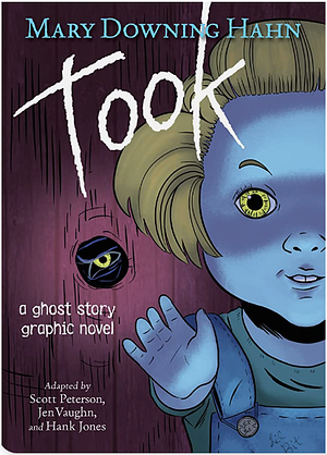 Took (Graphic Novel): A Ghost Story by Scott Peterson, Mary Downing Hahn, Jen Vaughn