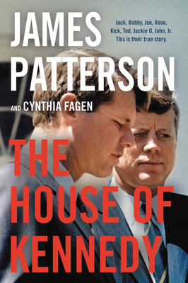 The House of Kennedy by James Patterson