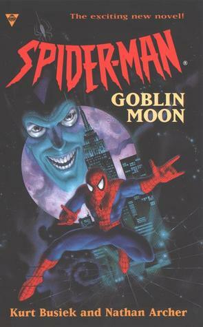 Spider-Man: Goblin Moon by Kurt Busiek, Nathan Archer
