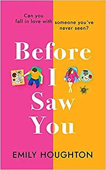 Before I Saw You by Emily Houghton