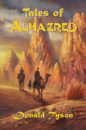 Tales of Alhazred by Donald Tyson