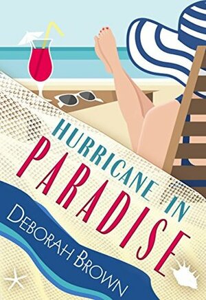 Hurricane in Paradise by Deborah Brown