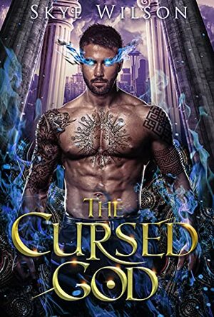 The Cursed God by Skye Wilson