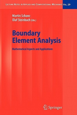 Boundary Element Analysis: Mathematical Aspects and Applications by 