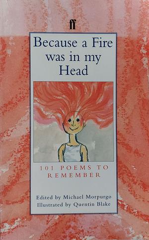 Because A Fire Was In My Head by Michael Morpurgo