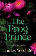 The Frog Prince by James Norcliffe